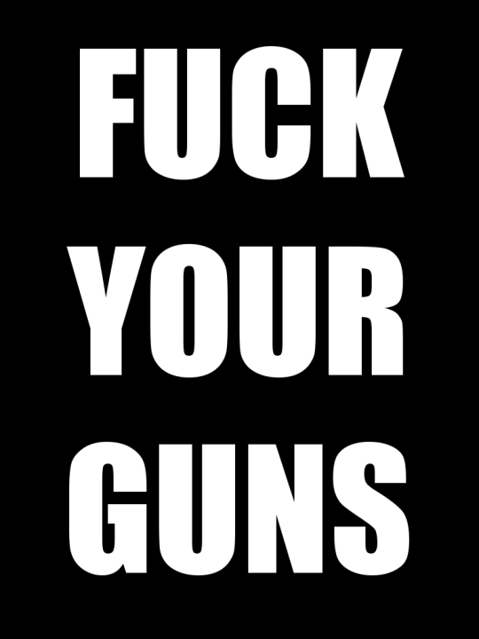 Fuck Your Guns